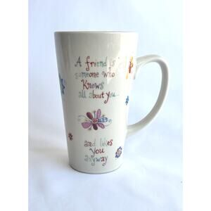 Natural Life Coffee Mug "A Friend Is Someone Who Knows Everything About You..."
